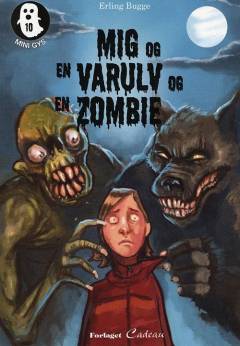 Mig og en varulv og en zombie