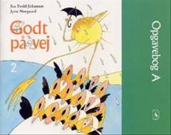 Godt på vej 2 : læsebog -- Opgavebog. Bind A