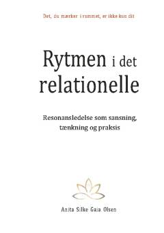 Rytmen i det relationelle : resonansledelse som sansning, tænkning og praksis