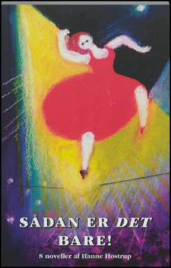 Sådan er det bare! : otte noveller