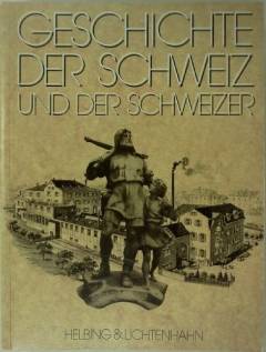 Geschichte der Schweiz und der Schweizer