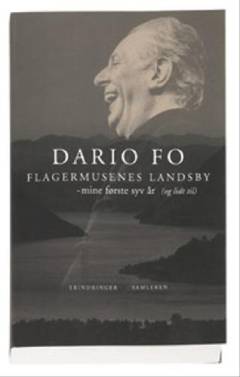 Flagermusenes landsby : mine første syv år (og lidt til) : erindringer