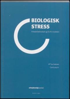 Biologisk stress - arbejdsfællesskab og OLFA-modellen