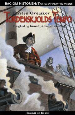 Tordenskjolds tempo : træghed og triumf på træskibenes tid