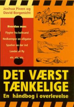 Det værst tænkelige : en håndbog i overlevelse