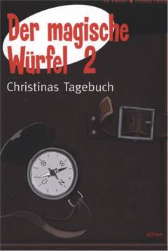 Der magische Würfel. Bind 2 : Christinas Tagebuch
