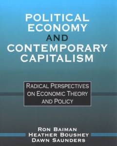 Political economy and contemporary capitalism : radical perspectives on economic theory and policy