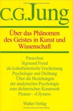 Gesammelte Werke. 15. Band : Über das Phänomen des Geistes in Kunst und Wissenschaft