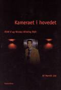 Kameraet i hovedet – FEAR X og Nicolas Winding Refn