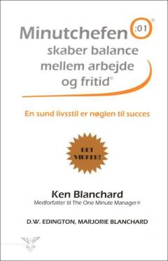 Minutchefen skaber balance mellem arbejde og fritid : en sund livsstil