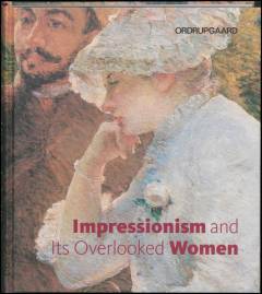 Impressionism and its overlooked women