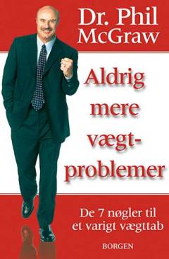 Aldrig mere vægtproblemer : de 7 nøgler til et varigt vægttab