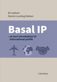 Basal IP : en kort introduktion til international politik