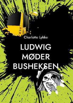 Ludwig møder busheksen