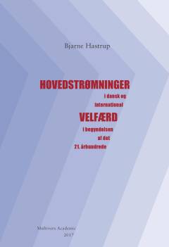 Hovedstrømninger i dansk og international velfærd i begyndelsen af det 21. århundrede