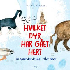 Hvilket dyr har gået her? : en spændende jagt efter spor