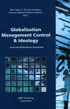 Globalization, management control and ideology : local and multinational perspectives