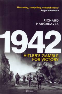 1942 : Hitler's gamble for victory