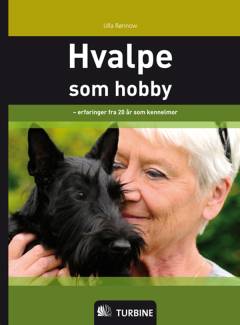 Hvalpe som hobby : erfaringer fra 20 år som kennelmor