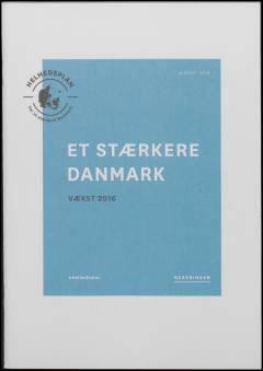Et stærkere Danmark : vækst 2016