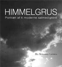 Himmelgrus : portræt af ti moderne salmedigtere