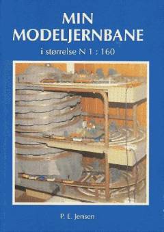 Min modeljernbane - i størrelse N 1 : 160