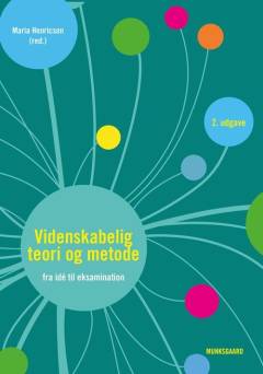 Videnskabelig teori og metode : fra idé til eksamination