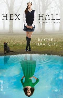 Hex Hall. Bind 1 : Dæmonens hævn