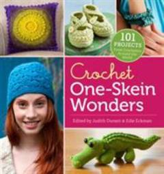 Crochet one-skein wonders : 101 projects fron crocheters around the world