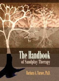 The handbook of sandplay therapy