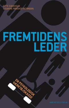 Fremtidens leder : en psykologisk værktøjskasse