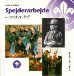 Spejderarbejde - hvad er det?