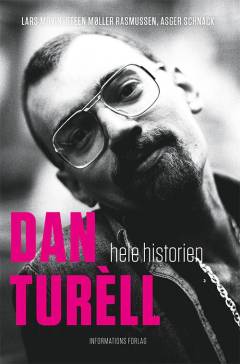 Dan Turèll - hele historien