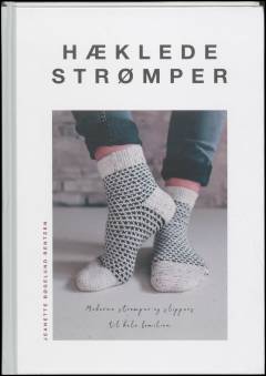 Hæklede strømper : moderne strømper og slippers til hele familien