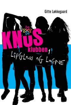 Knus-klubben. 1 : Lipgloss og løgne