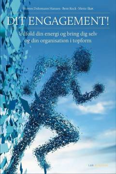Dit engagement! : udfold din energi og bring dig selv og din organisation i topform