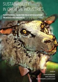 Sustainability in creative industries : perspectives from the field of education in design and business