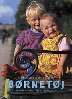 Børnetøj : syet og strikket tøj til børn, 0-3 år