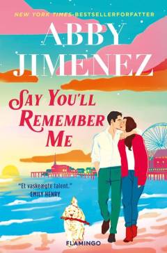 Say you'll remember me