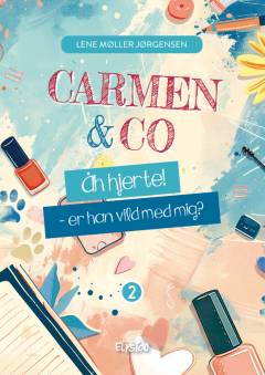 Carmen & co - åh hjerte! - er han vild med mig?