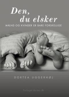 Den, du elsker : kvinder og mænd er bare forskellige