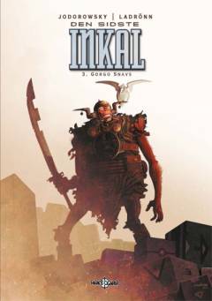 Den sidste inkal. Bind 3 : Gorgo Snavs