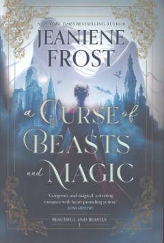 A curse of beasts and magic
