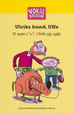 Ulriks hund, Uffe : u som i "u", Ulrik og ugle