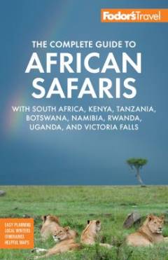 Fodor's complete guide to African safaris