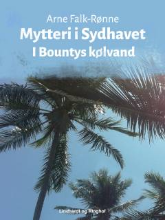 Mytteri i Sydhavet : i Bountys kølvand