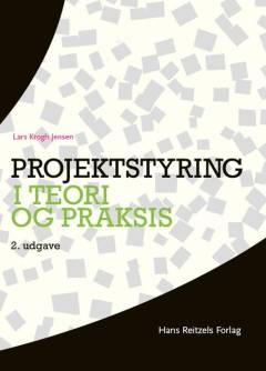 Projektstyring i teori og praksis