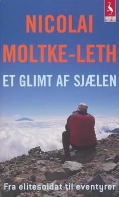 Et glimt af sjælen : fra elitesoldat til eventyrer