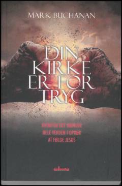 Din kirke er for tryg