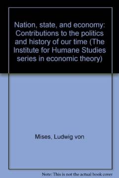 Nation, state, and economy : contributions to the politics and history of our time